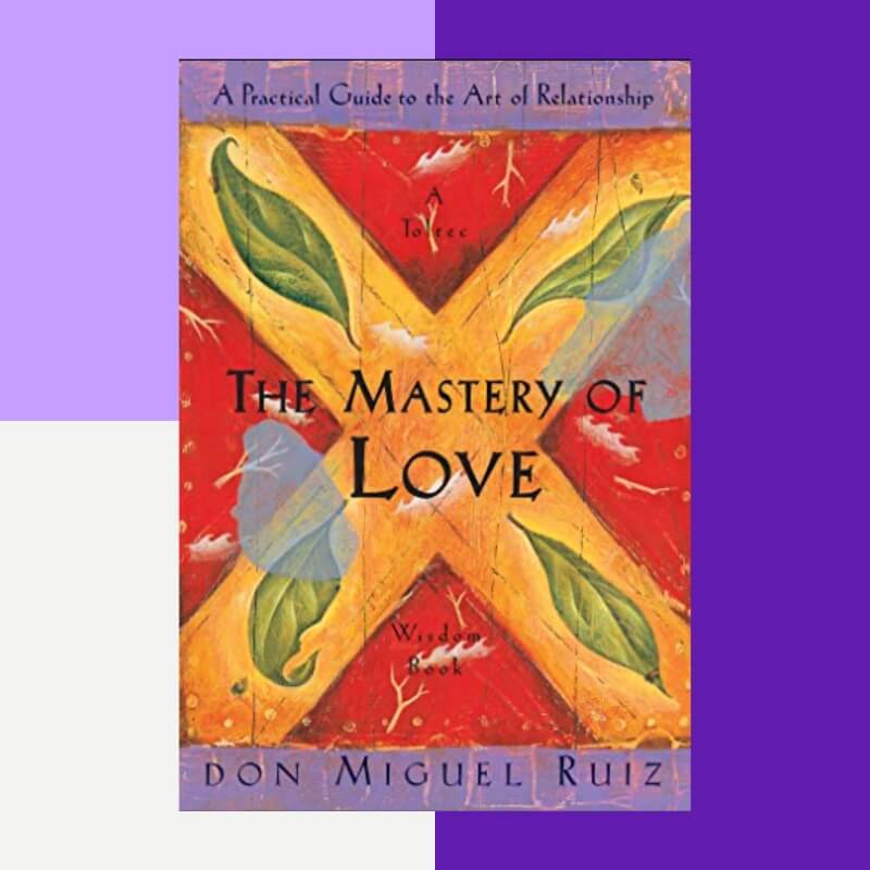 The Mastery of Love