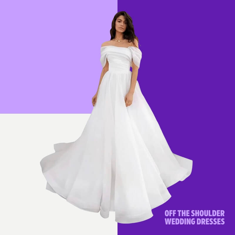 Off the Shoulder Wedding Dresses