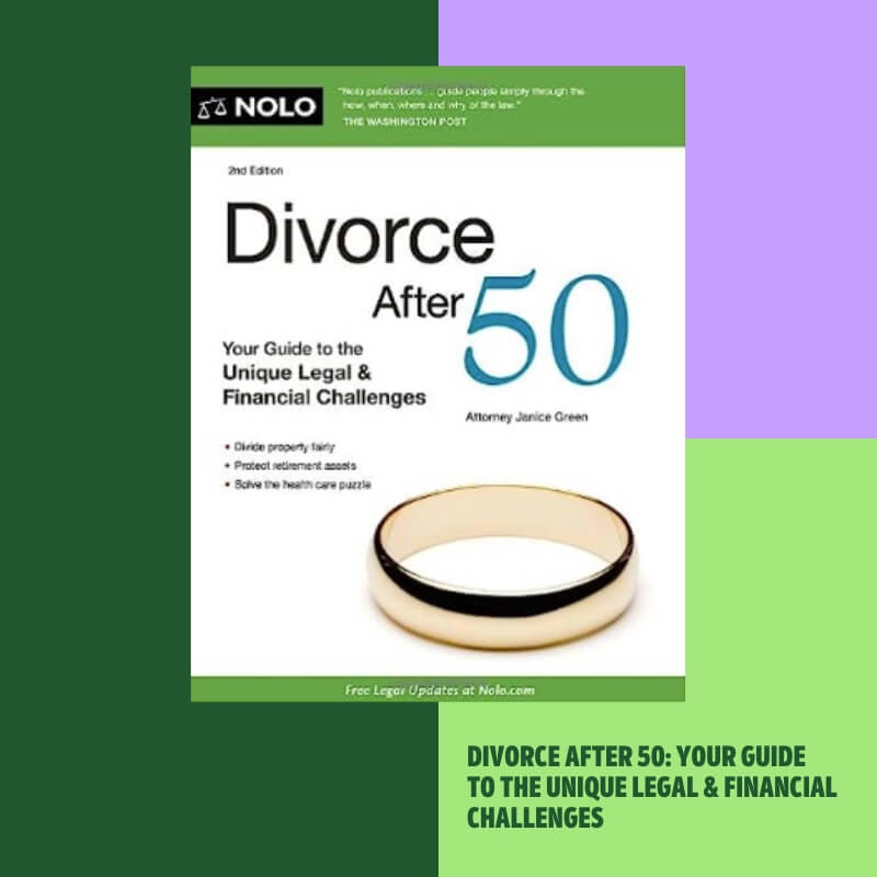 Divorce After 50: Your Guide to the Unique Legal and Financial Challenges