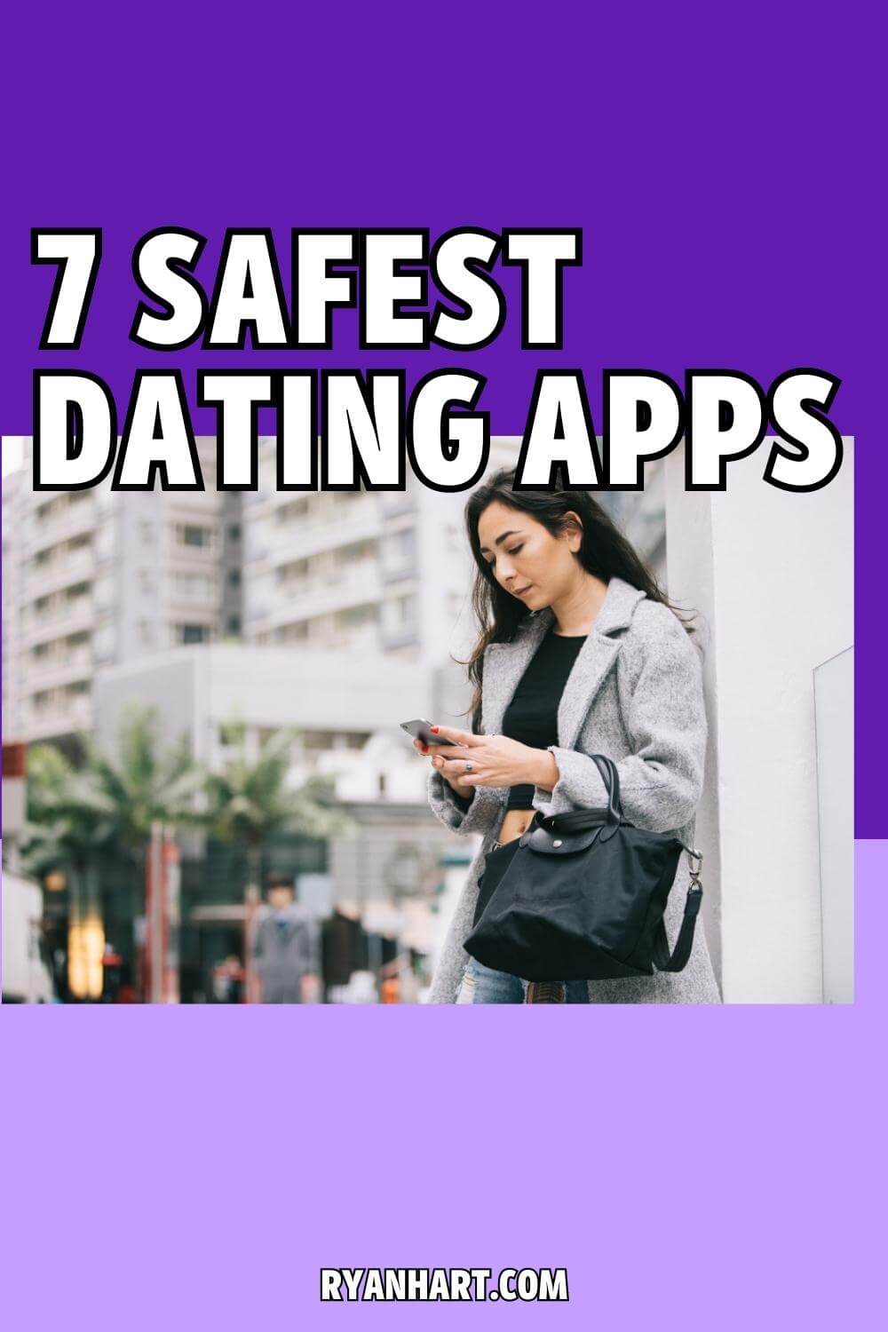 7 Safest Dating Apps [2025] Ryan Hart