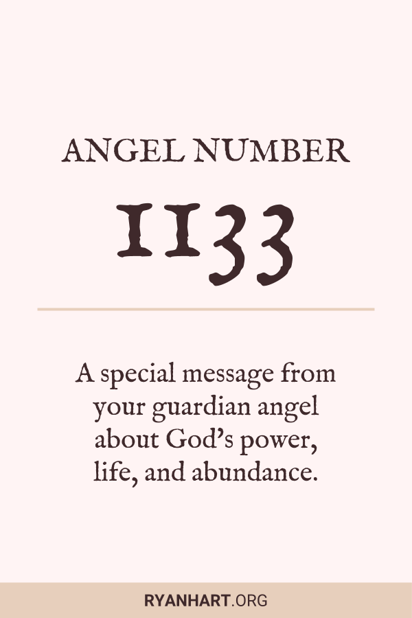 Angel Number 1133 3 Spiritual Meanings Of Seeing 1133 Ryan Hart