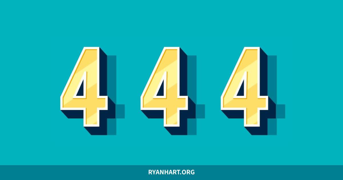 What Does 444 Mean? Angel Numbers, Love, Spirituality, & More