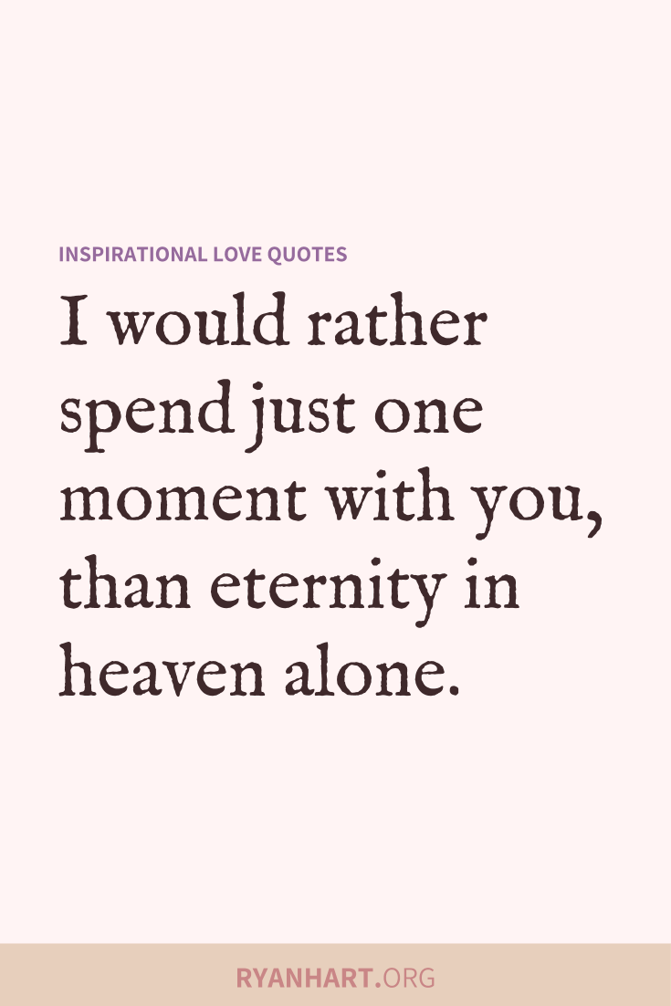 49 Inspiring Love Quotes And Cute Romantic Sayings Ryan Hart