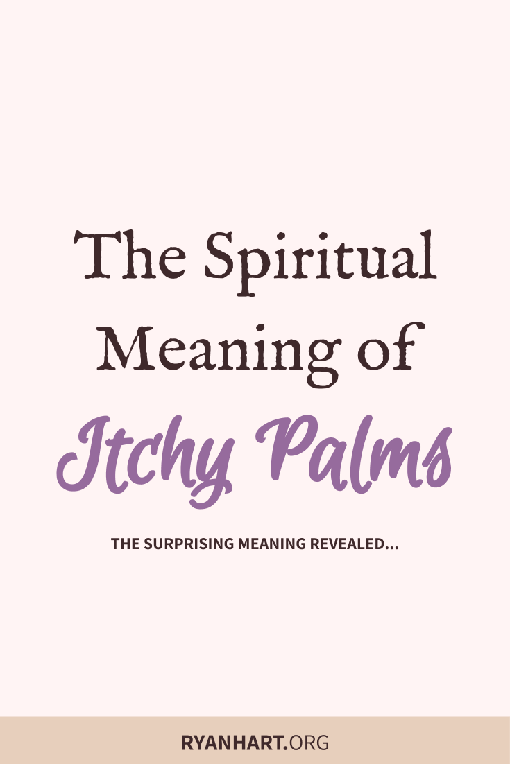 The Meaning of Having Itchy Palms