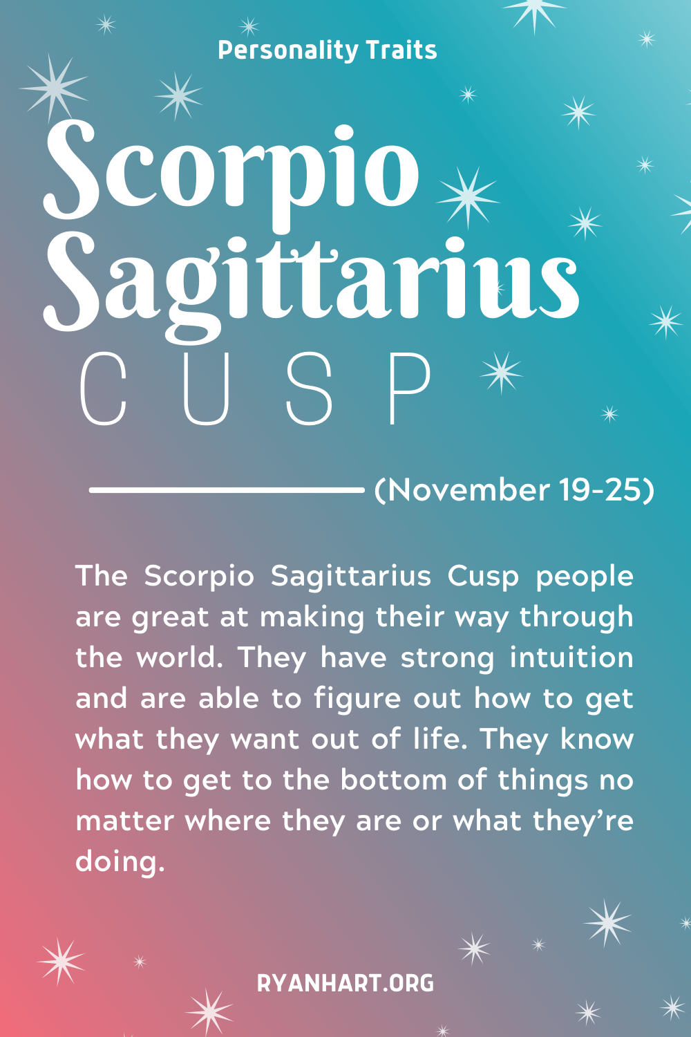 Scorpio Sagittarius Cusp Personality Traits Ryan Hart