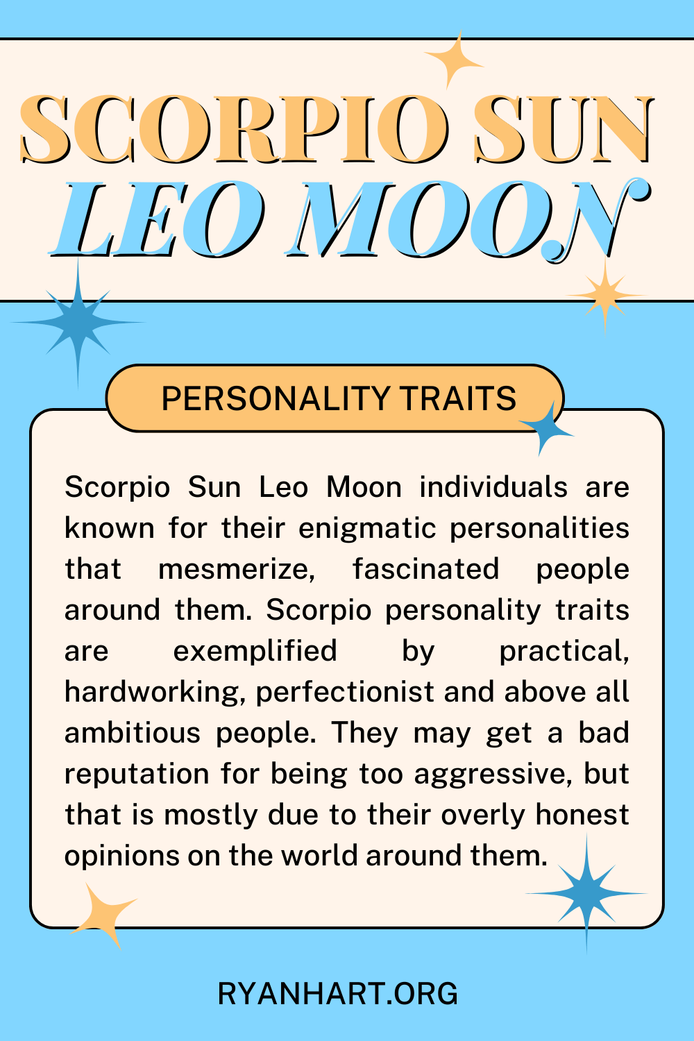 Scorpio Sun Leo Moon Personality Traits Ryan Hart