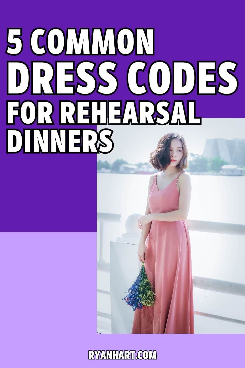 5 Common Dress Codes for Rehearsal Dinners | Ryan Hart
